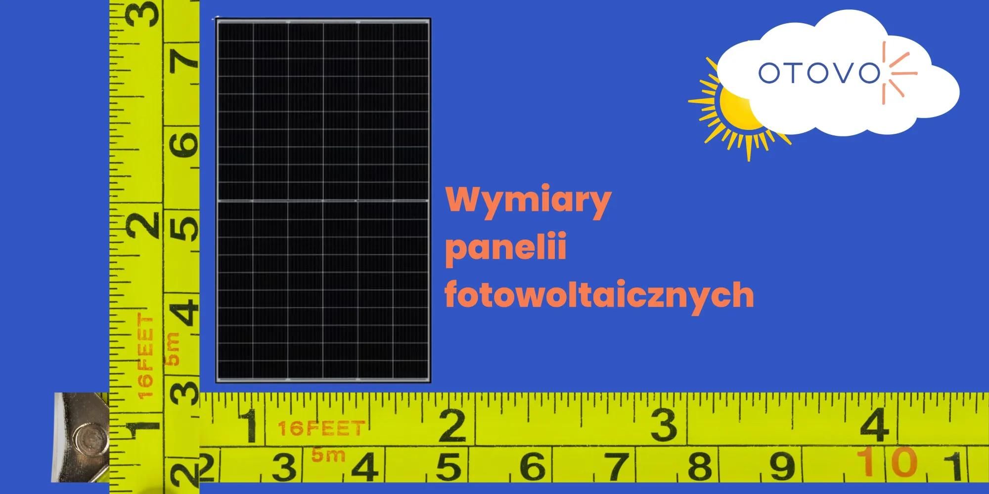 Wymiary paneli fotowoltaicznych